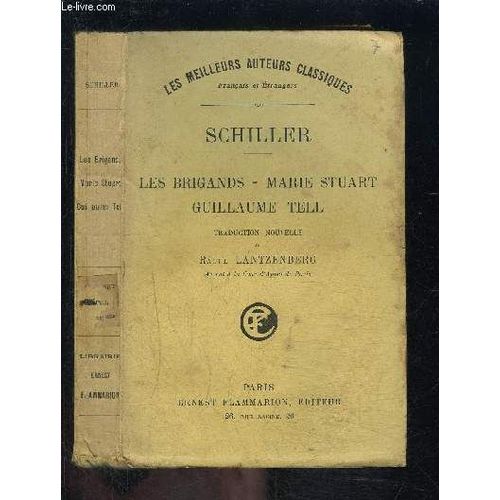 Les Brigands- Marie Stuart - Guillaume Tell