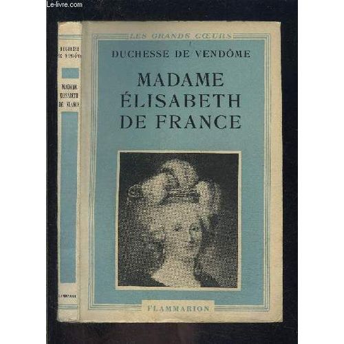 Madame Elisabeth De France