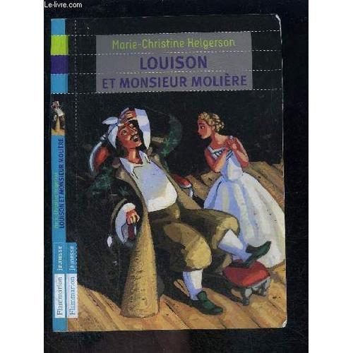 Louison Et Monsieur Moliere- Castor Poche