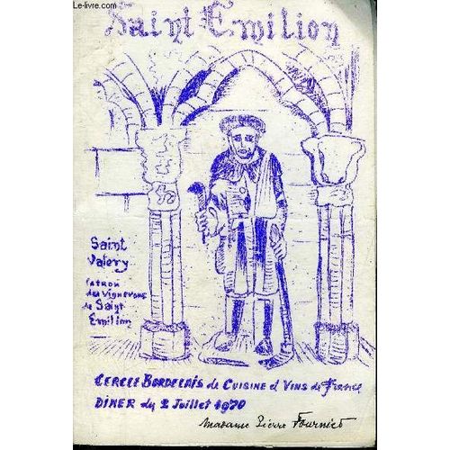 Plaquette : Saint Emilion Cercle Bordelais De Cuisine Et Vins De France Diner Du 2 Juillet 1970.