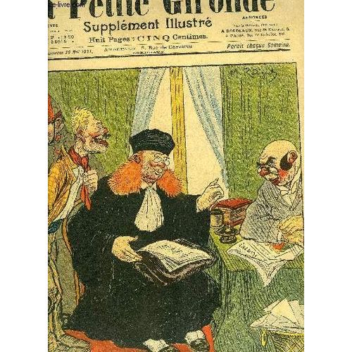 La Petite Gironde Supplement Illustre - 4eme Annee N° 21 Un Dessin En Couleur De Radiguet - Chez Le Juge D'instruction - Une Remplaçante - Nocturne - Origine Du Serpent À Lunettes - Idylle ...