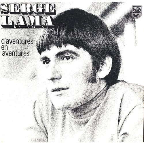 Serge Lama - Disque Vinyle Lp 33 Tours - Philips Stereo 6332 175 - "D'aventures En Aventures"