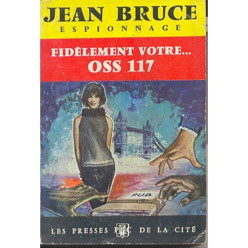 Fidèlement Votre... Oss117