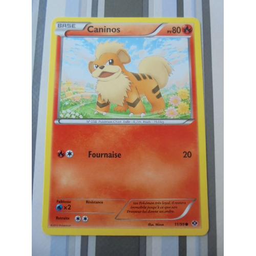 Pokémon - 11/99 - Caninos - Noir & Blanc - Destinées Futures - Commune