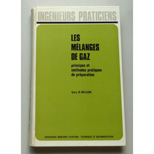 Les Mélanges De Gaz Principes Et Méthodes Pratiques De Préparation