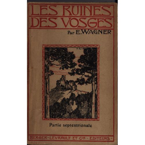 Les Ruines Des Vosges - Partie Septentrionale   de WAGNER (E)   Format Beau livre (Livre)