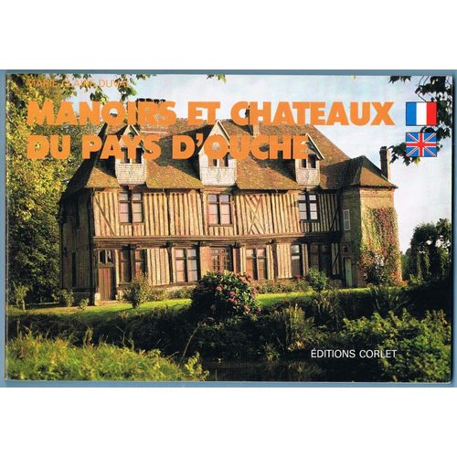 Manoirs Et Châteaux Du Pays D'ouche
