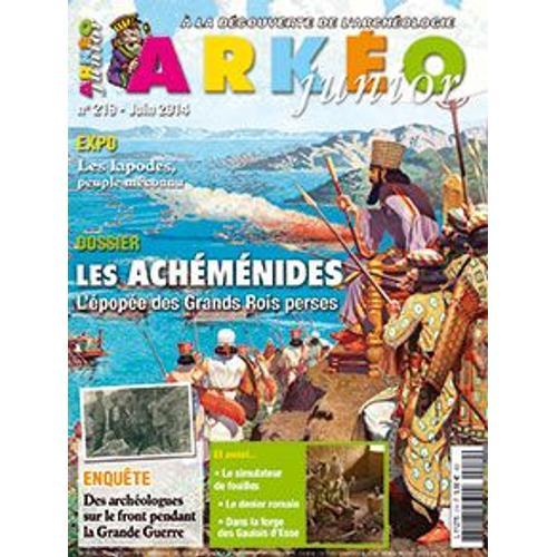 Arkéo Junior 219 Achéménides Épopée Rois Perses Iapodes