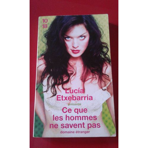 Ce Que Les Hommes Ne Savent Pas