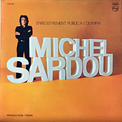 Michel Sardou - Disque Vinyle Lp 33 Tours - Philips 6325 005 - Michel Sardou - "Olympia 1971" - (Original Label Philips Rare)