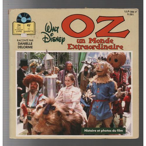 Oz Un Monde Extraordinaire Raconté Par Danielle Delorme