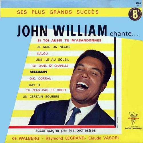 John William - Disque Vinyle 33 Tours 25 Cm - Trianon 5323 : Si Toi Aussi Tu M'abandonnes