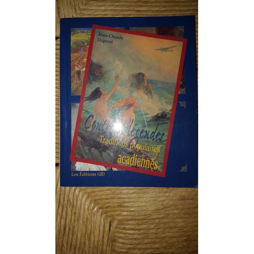 Contes Et Legendes Traditions Populaires Acadiennes
