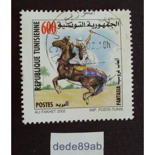 Tunisie.. 600 République Tunisienne : Fantasia . Oblitéré Used Stamp .