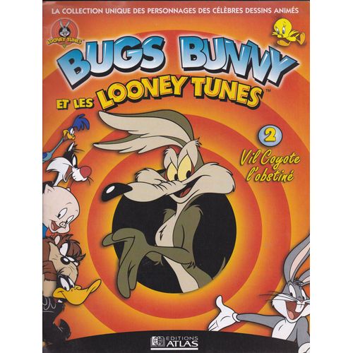 Bugs Bunny Et Les Looney Tunes Fascicule 2 : Vil Coyotte L'obstiné