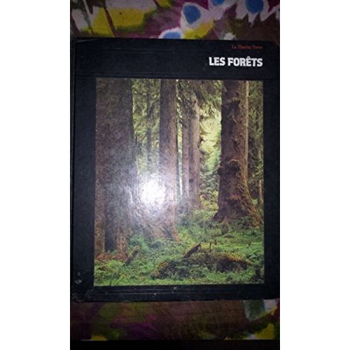 La Planète Terre - Les Forêts