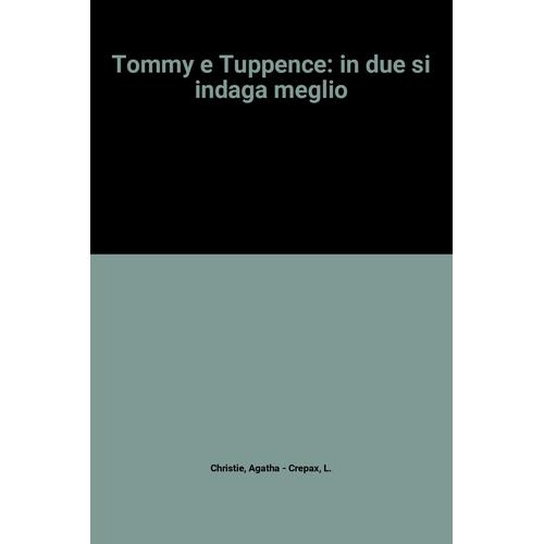 Tommy E Tuppence: In Due Si Indaga Meglio