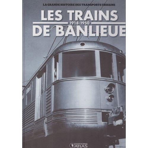 Les Trains De Banlieue 1918-1950