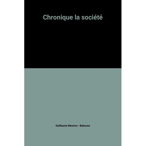 Chronique La Société