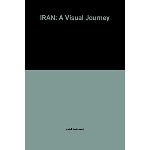 Iran: A Visual Journey