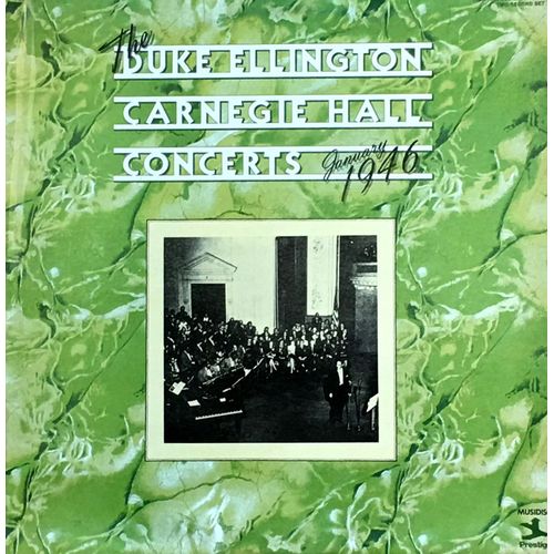 Duke Ellington - Prestige ‎ P-24074 - 'the Duke Ellington Carnegie Hall Concerts January 1946'