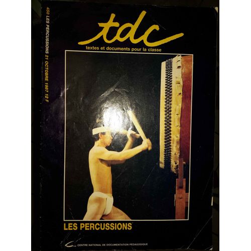 Tdc N° 458 : Les Percussions