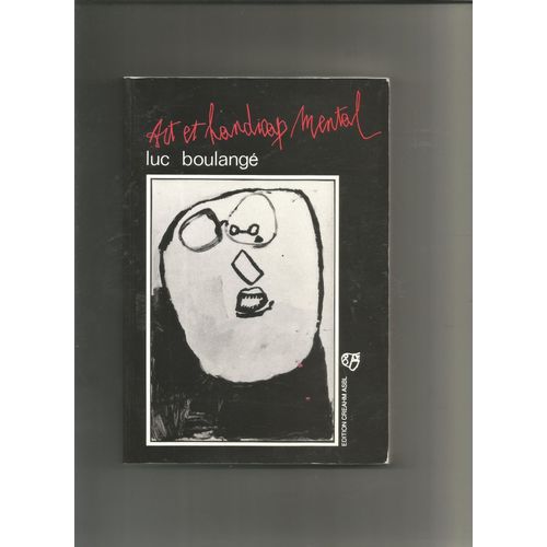 Art Et Handicap Mental 1er Colloque Européen Liège Décembre 1986