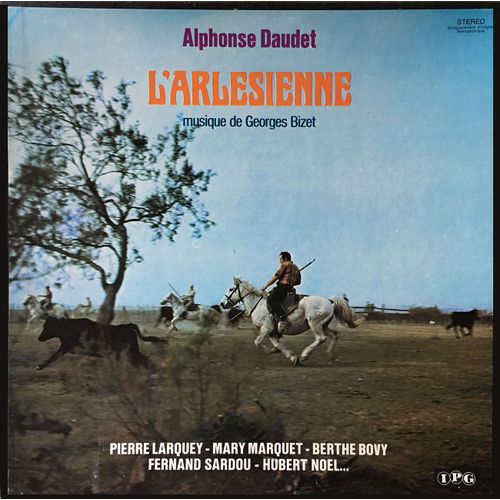 Georges Bizet - Alphonse Daudet - Ipg 150.035/36 - Coffret De 3 Disques Vinyle Lp - "L'arlesienne" - Avec : Fernand Sardou, Pierre Larquey, Mary Marquet, Berthe Bovy, Hubert Noël - Livret De 8 Pages I