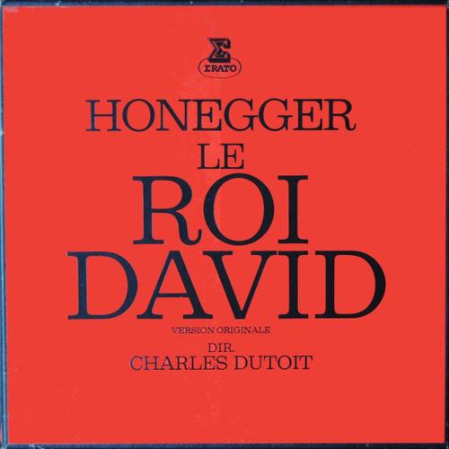 Honegger - Le Roi David - Coffret De 2 Disques Vinyle Lp 33 Tours - Erato 70667/668 - Jean Desally (Récitant) - Christiane Eda-Pierre (Soprano) - Jeannine Collard (Alto) - Eric Tappy (Ténor)