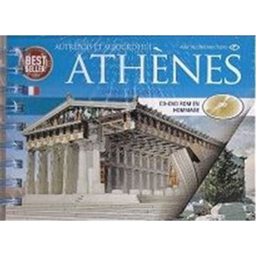 Athènes Autrefois Et Aujourd'hui Avec Reconstitutions