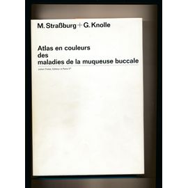 Atlas En Couleurs Des Maladies De La Muqueuse Buccale ( Livre Pour Professionnel Dentiste )