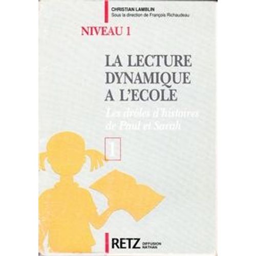 La Lecture Dynamique À L'école Niveau I Ce1 - Ce2 - Cm1