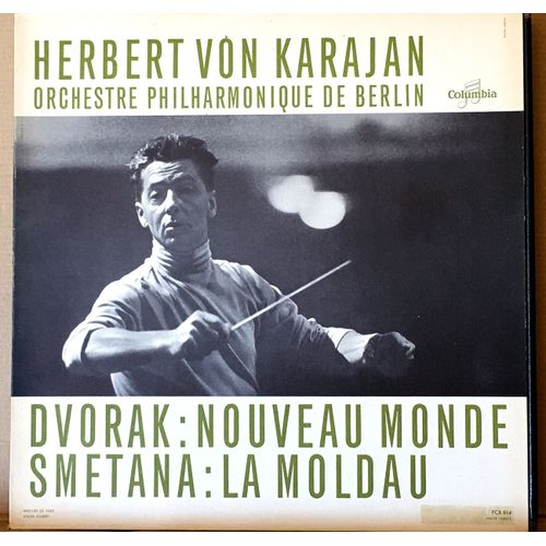 Anton Dvorak / Smetana : Herbert Von Karajan - Disque Vinyle Lp 33 Tours - Columbia Fcx 814 (Stéréo) - Dvorak : Nouveau Monde - Smetana : La Moldau - Orchestre Philharmonique De Berlin