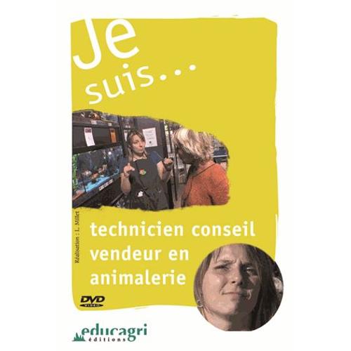 Je Suis - Technicien Conseil Vendeur En Animalerie - (1dvd)