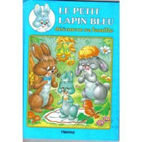 Le Petit Lapin Bleu Decouvre Sa Famille