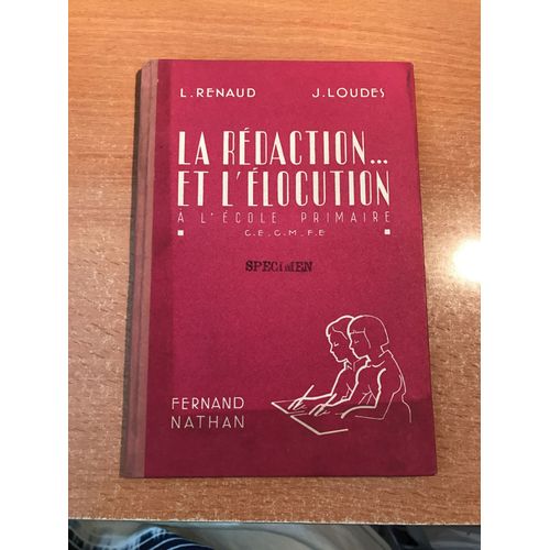 La Redaction... Et L'elocution A L'ecole Primaire