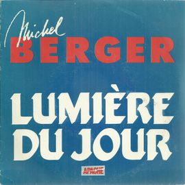 Lumière Du Jour (Michel Berger) 3'55 / Squatter (Michel Berger) 5'50