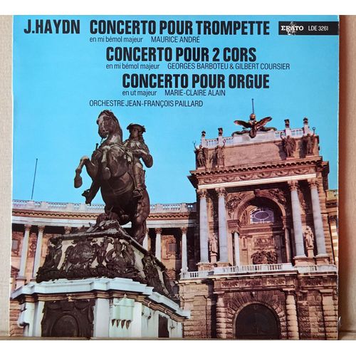 Franz Joseph Haydn - "Concertos Pour Trompettes" - Disque Vinyle Lp 33 Tours - Erato - Lde 3261 - Maurice André (Trompette) - Marie-Claire Alain (Orgue) - Georges Barboteu