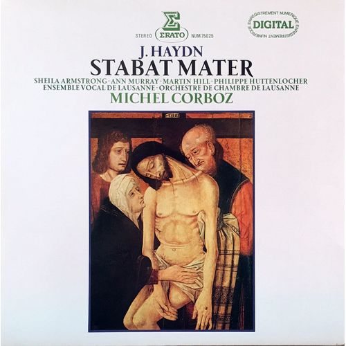 Franz Joseph Haydn - Michel Corboz - "Stabat Mater" - Lp 33 Tours - Erato Num 75025 - J. Haydn - Stabat Mater - Michel Corboz : Sheila Armstrong, Ann Murray, Martin Hill, Philippe Huttenlocher