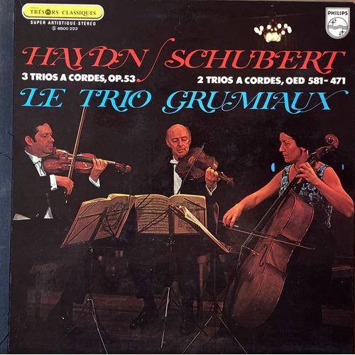 Franz Joseph Haydn / Schubert - Disque Vinyle Lp 33 Tours - Philips 6500 223 - Trio Grumiaux : Haydn, Schubert - 3 Trios À Cordes Op.53 - 2 Trios À Cordes Oed 581-471
