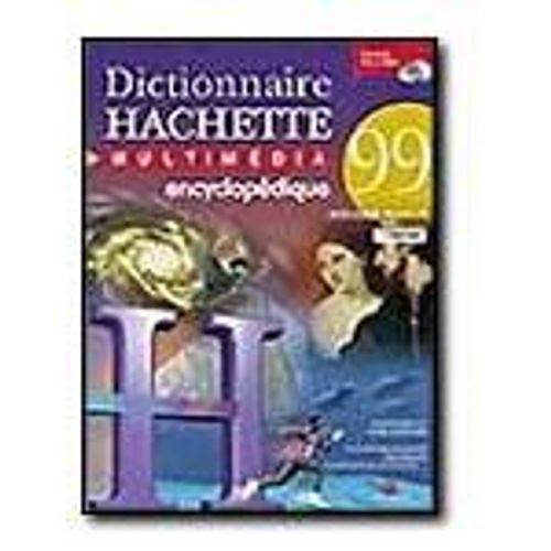 Dictionnaire Hachette Multimédia 99 - (V. 99) - Version Boîte - 1 Utilisateur - Cd - Win, Mac - Français)
