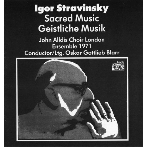 Igor Stravinsky: Sacred Music - Musique Sacrée - Musica Sacra : John Alldis Choir London