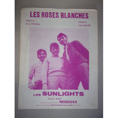 Les Roses Blan Ches (Les Sunlights)