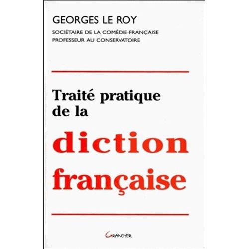 Traité Pratique De La Diction Française