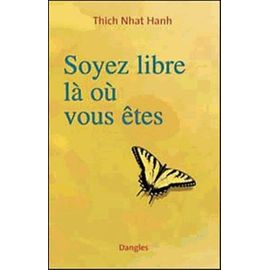 Soyez Libre Là Où Vous Êtes