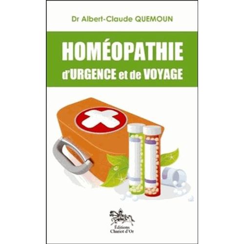 Homéopathie D'urgence Et De Voyage