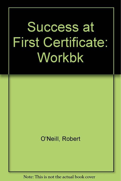 Success At First Certificate: Workbk