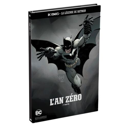 Dc Comics La Légende De Batman : L'an Zéro 1ère Partie 1