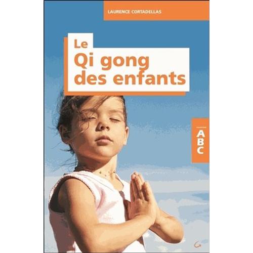 Abc Du Qi Gong Des Enfants