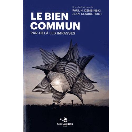 Le Bien Commun Par-Delà Les Impasses